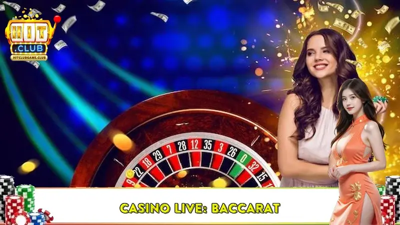 Casino Live: Baccarat Casino Live: Baccarat