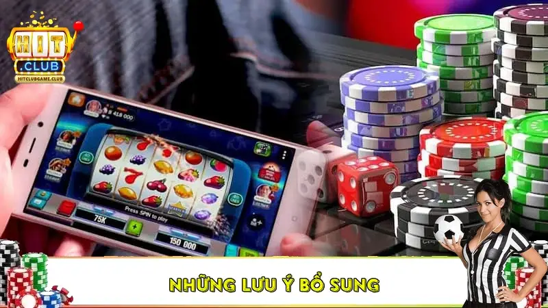 Những lưu ý bổ sung Những lưu ý bổ sung