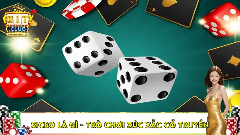 Sicbo là gì - Trò chơi xúc xắc cổ truyền Sicbo là gì - Trò chơi xúc xắc cổ truyền
