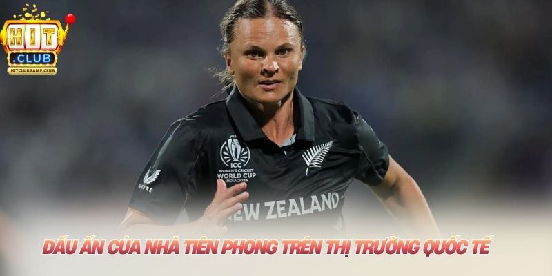 Dấu ấn của nhà tiên phong trên thị trường quốc tế